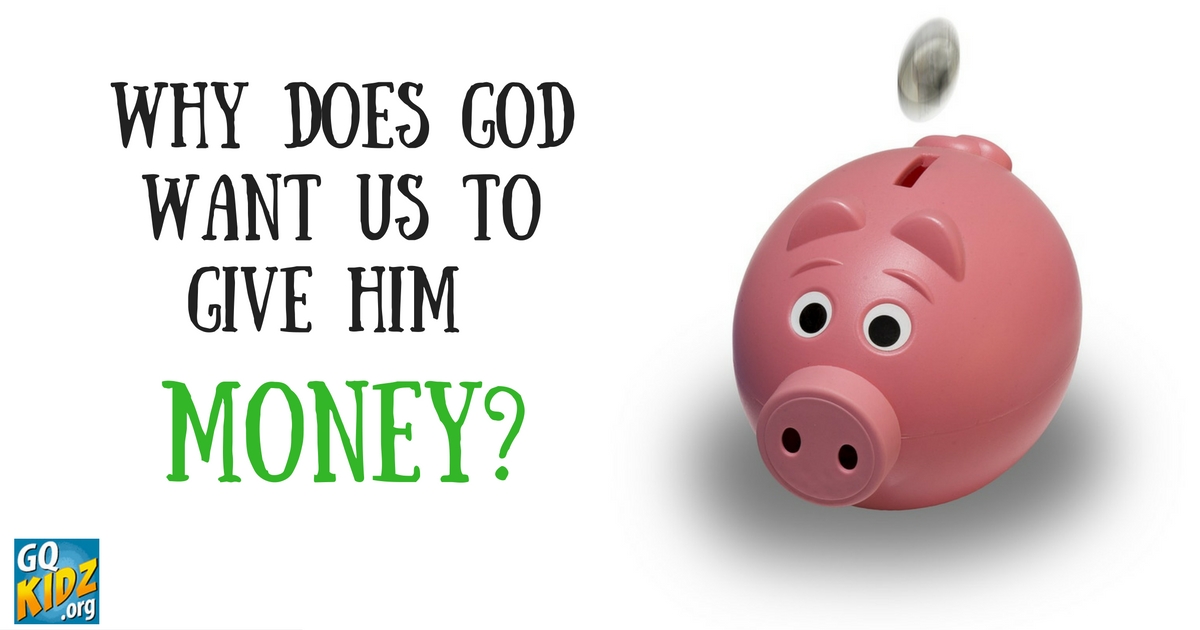 what-is-tithing-why-does-god-want-us-to-give-him-money